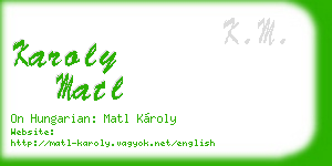karoly matl business card